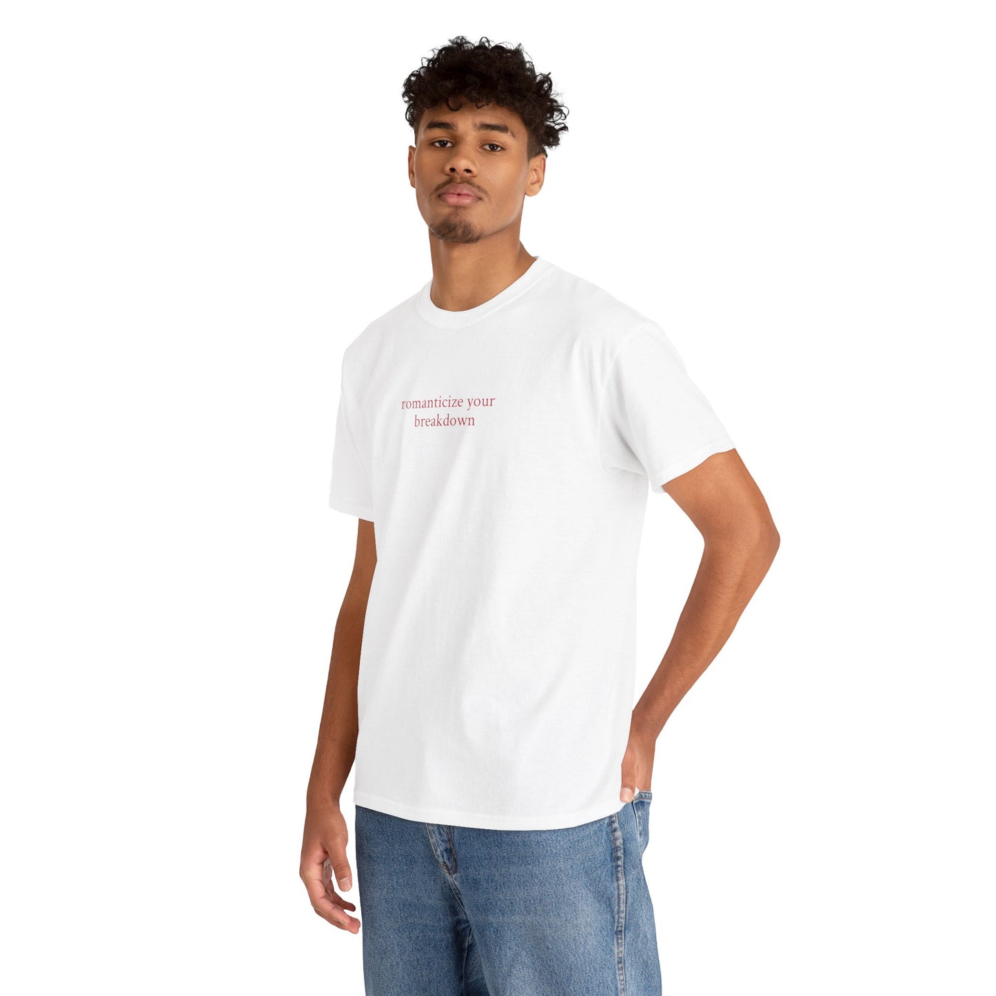 „romanticize your breakdown“ – Heavy T-Shirt (Weiss)